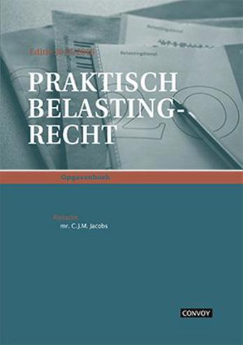 9789491725647 - Praktisch Belastingrecht (opgaven) editie 2015-2016