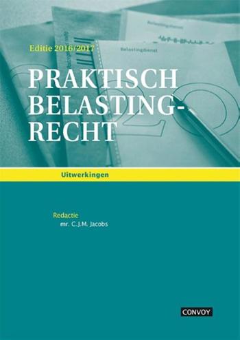 9789491725685 - Praktisch Belastingrecht 16/17 Uitwerkingenboek