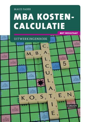 9789491725852 - MBA Kostencalculatie met resultaat Uitwerkingenboek
