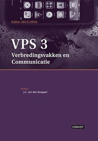 9789491725975 - VPS 3 Verbredingsvakken en Communicatie 2015/2016  (theorie incl. opgaven)