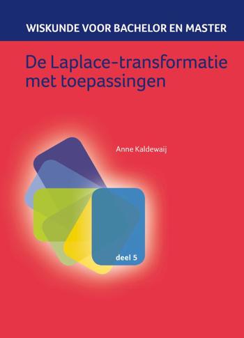 9789491764455 - Wiskunde voor bachelor en master, dl. 5, De Laplace-transformatie met toepassingen