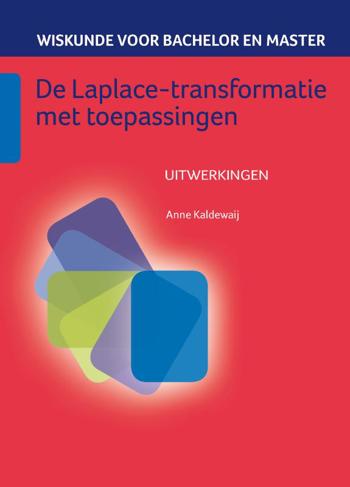 9789491764486 - Wiskunde voor bachelor en master, dl. 5, De Laplace-transformatie met toepassingen uitwerkingenboek