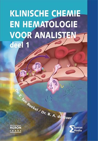 9789491764516 - Klinische chemie en hematologie voor analisten deel 1