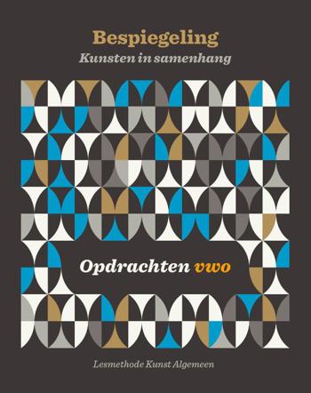 9789492000309 - Bespiegeling - Kunsten in samenhang opdrachtenbk vwo bov.bw