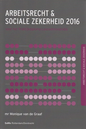 9789492307026 - Arbeidsrecht & Sociale zekerheid 2016 theorie en opgaven