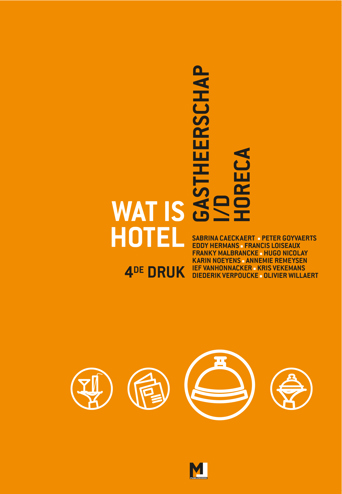 9789492470270 - Wat is hotel gastheerschap i/d horeca