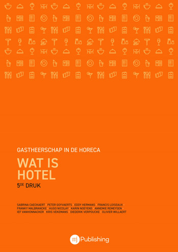 9789492470454 - Wat is hotel gastheerschap i/d horeca