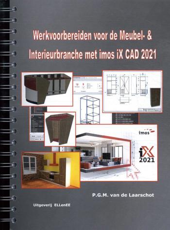9789492518125 - Werkvoorbereiden voor de Meubel en Interieurbranche met imos iX CAD 2021