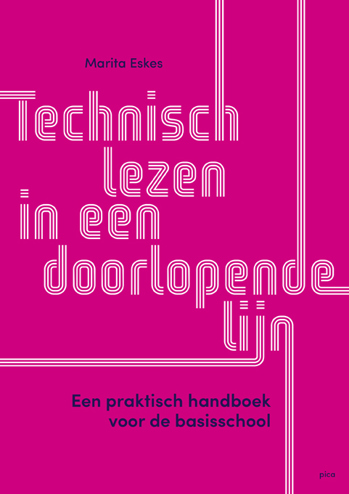 9789492525918 - Technisch lezen in een doorlopende lijn: Een praktisch handboek voor de basisschool