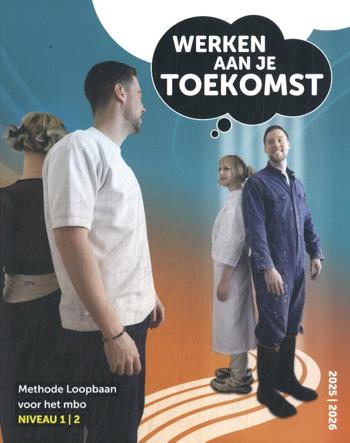 9789492620521 - Werken aan je Toekomst - niveau 1-2