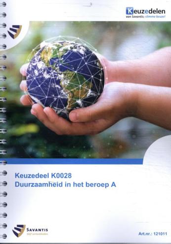9789492794451 - Keuzedeel K0028 Duurzaamheid in het beroep A (papieren versie)