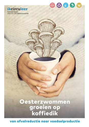9789492877055 - IKcircuLEER. Oesterzwammen groeien op koffiedik