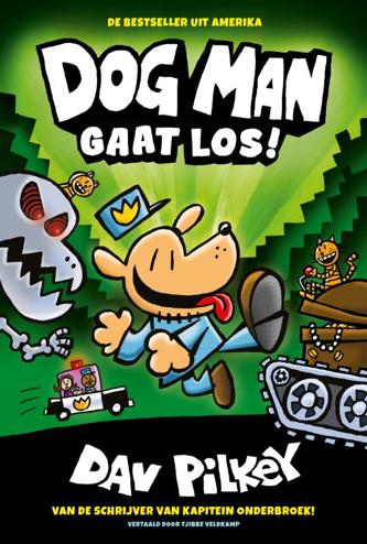 9789492899187 - Dog Man gaat los!