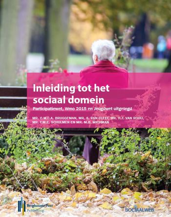 9789492952189 - Inleiding tot het sociaal domein Participatiewet, Wmo 2015 en Jeugdwet uitgelegd