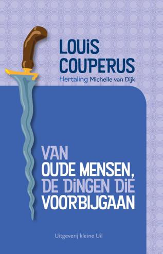 9789493170117 - Van oude mensen, de dingen die voorbijgaan