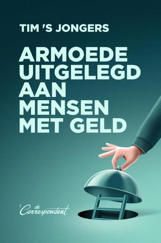 9789493254466 - Armoede uitgelegd aan mensen met geld