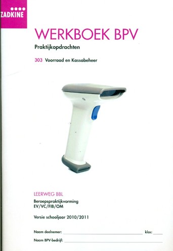 9990070126858 - Werkboek bpv 2009-2010 praktijkopdrachten bbl 303
