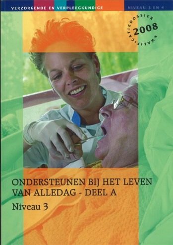 9990070345648 - Ondersteunen bij het leven van alledag niveau 3 deel a (2008) (EP29560002)
