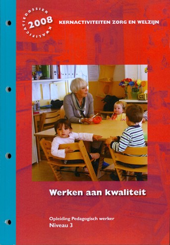 9990070471453 - Kernactiviteit pw werken aan kwaliteit niveau 3 (2008) (CZW28510004)
