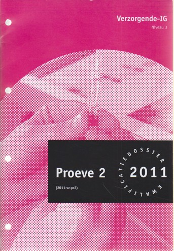9990078985709 - Fase 2 proeve verzorgende niveau 3 (2011) (CZW2VZ90009)