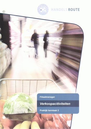 9990076635033 - Praktijkboek verkoopactiviteiten (kerntaak 3) (2011/2012)