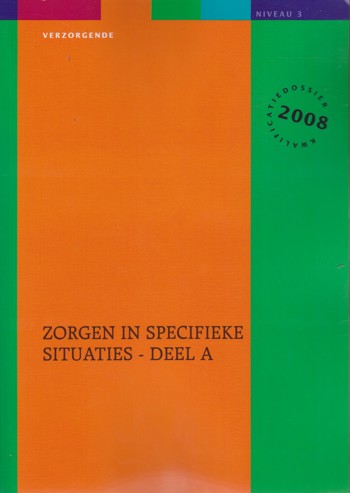 9990080907300 - Zorgen in specifieke situaties niveau 3 deel a (2008) (EP0830003)