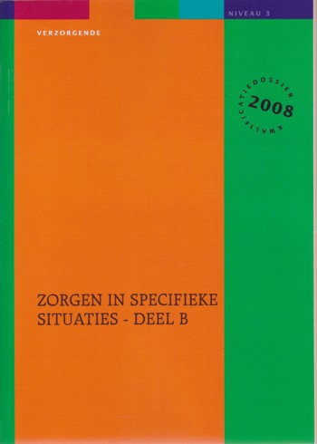 9990080907638 - Zorgen in specifieke situaties niveau 3 deel b (2008) (EP0830004)