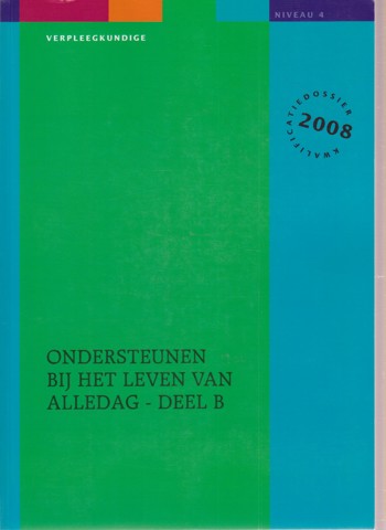 9990080908703 - Ondersteunen bij het leven van alledag niveau 4 deel b (2008) (EP0840002)