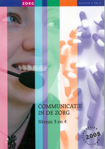 9990071022548 - Communicatie in de zorg niveau 3 en 4 bronnenboek (2008) (EP37700001)